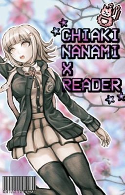 Chiaki Nanami x fem! reader ˚ ༘♡ ⋆ cover