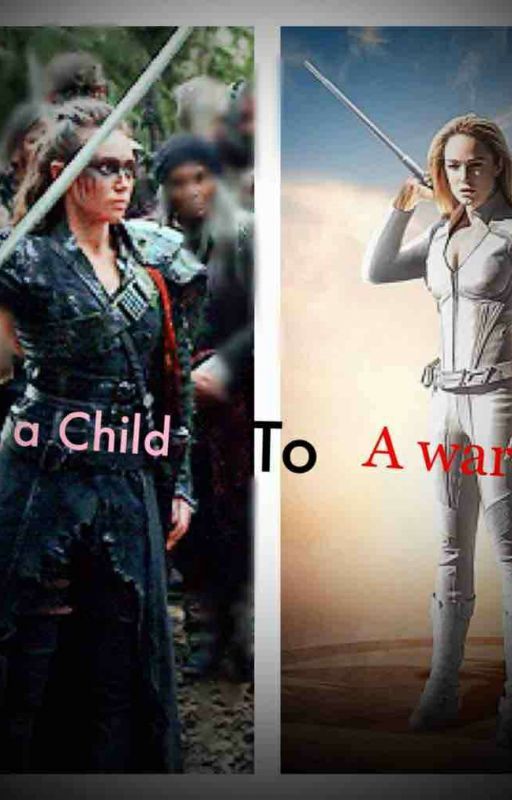 From A Child To A Warrior | Commander Lexa by Lexa_deserves_better