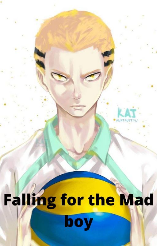 Falling for the mad boy                                    KyotanixReader Story by Lil_lysa