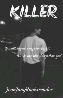 Killer [Jungkookxreader]✔ cover