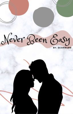 Never Been Easy [Completed] cover