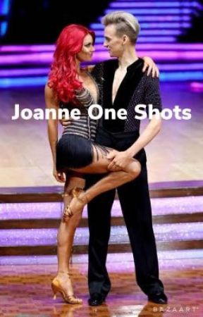 Joanne One Shots by JoanneandJiley