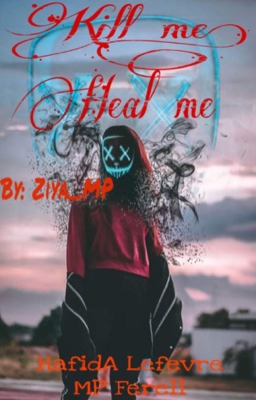 Kill Me, Heal Me  by Ziya_MP