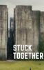 Stuck Together