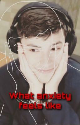 What Anxiety Feels Like (DNF/ Dream not found angst)  cover