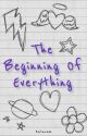 The Beginning Of Everything // JATP by kalacam