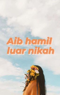 Aib Hamil Di luar nikah (Tamat Di PDF) cover