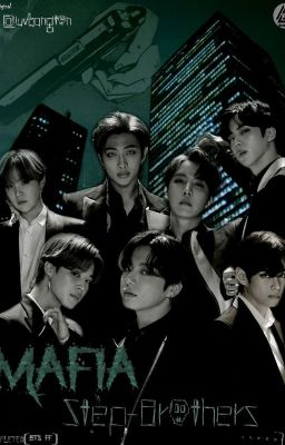 MAFIA STEP BROTHERS[Completed][BTS FF]✅ cover