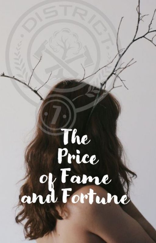 The Price of Fame and Fortune (Hunger Games) by blah_world