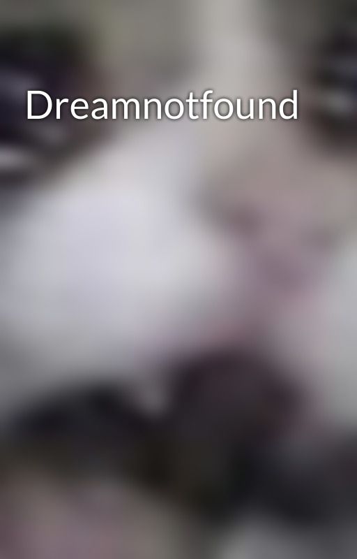 Dreamnotfound by SkyesCorner_YT