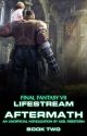 Final Fantasy VII: Lifestream - Book 2: Aftermath by JairusTLS