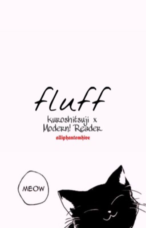 Fluff | Kuroshitsuji by alliphantomhive