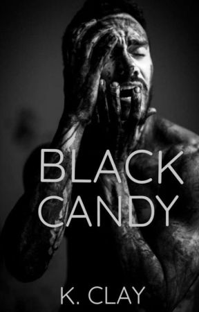 Black Candy *BWWM* by KaylynClayy