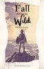 Fall Into The Wild; BOTW Fanfiction