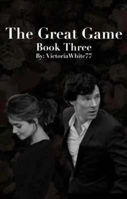 The Great Game (Sherlock Holmes x OC) cover