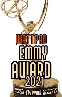 Wattpad Emmy Award, 2021 (Closed) cover