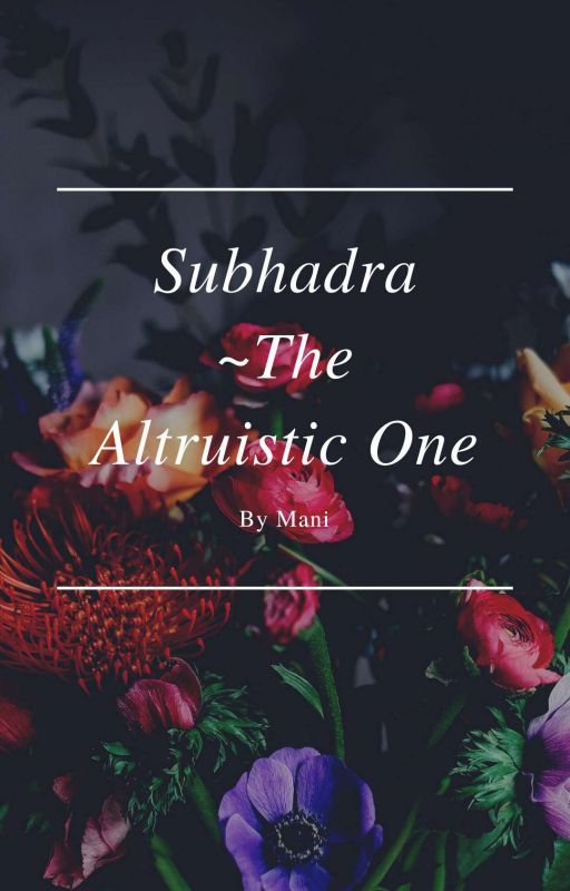 Subhadra ~ The Altruistic One by Mani4444