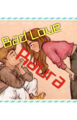 Bad Love~Raura (MAJOR EDITING) cover