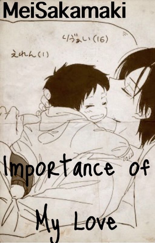 Importance of My Love (Shingeki No Kyojin) *Completed* by meisakamaki