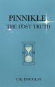 Pinnikle: The Lost Truth by C_K_Douglas