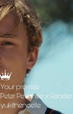 Your promise 《Book 2》( Peter Pevensie x Female Reader )  cover