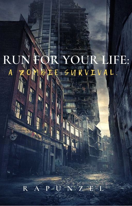 RUN FOR YOUR LIFE: A ZOMBIE SURVIVAL. by llgaara