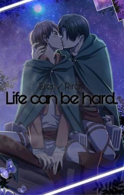 Ereri - Life can be hard cover