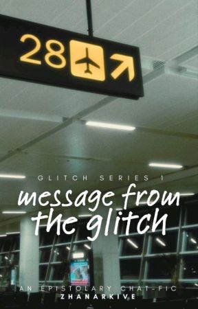 GLITCH 1: Message From The Glitch by zhanarkive