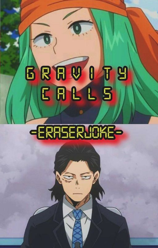 Gravity Calls - EraserJoke by SHOOTAAIZAWAA