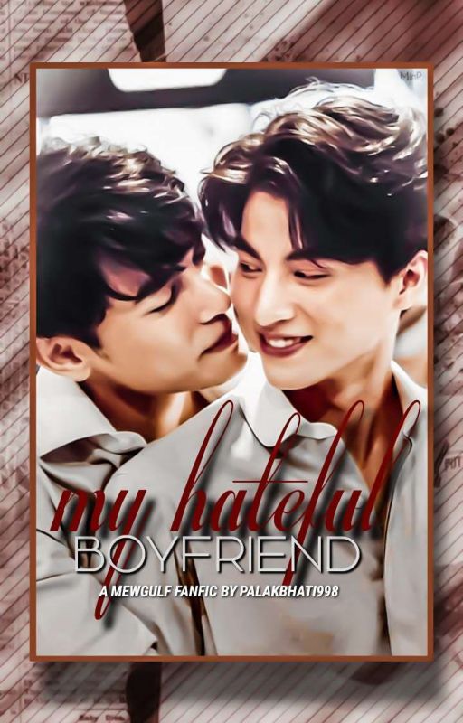 My Hateful Boyfriend (Ongoing) by palakbhati998