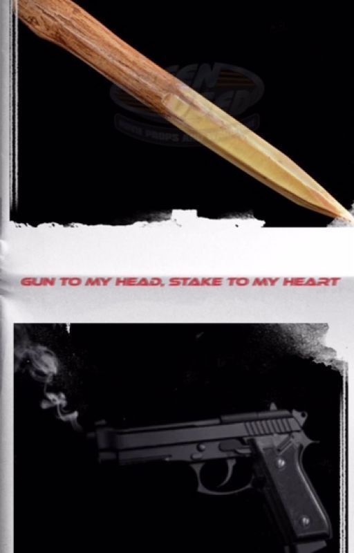 Gun To My Head, Stake To My Heart by greenmarisa