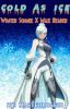 Cold As Ice: Winter Schnee X Male Reader