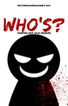 Who's ? by Riyorannuansyah