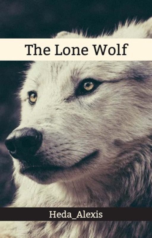 The Lone Wolf by Heda_Alexis