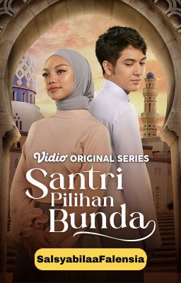 Santri Pilihan Bunda [ SUDAH TERBIT & TERSEDIA DI GRAMEDIA ] cover