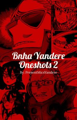 Yandere Bnha Oneshots 2 cover