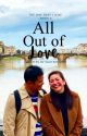 [TOTIL #2] All Out Of Love  by writeregina