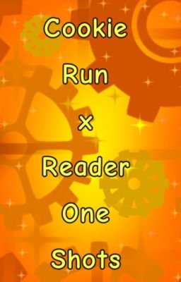 Cookie Run x Reader One Shots - Discontinued cover