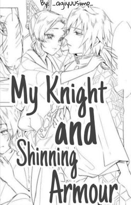 My Knight and Shinning Armour [GIYUSHINO FANFIC] KNY cover