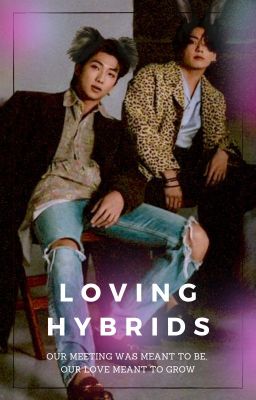 Loving hybrids ✔️ cover