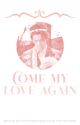 Come My Love Again | L.S Traducción by venusrry