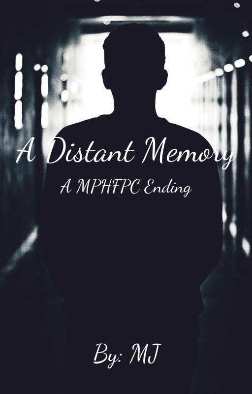 A Distant Memory - A MPHFPC Ending by GreeksAndMagic