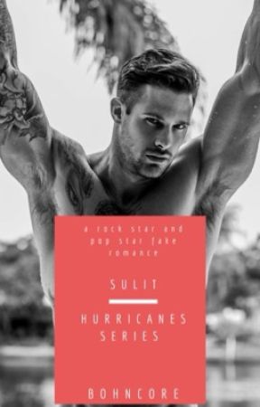 Sulit [A Rock Star & Pop Star Romance - Hurricanes Series] by bohncore