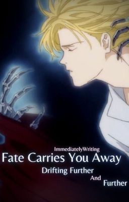 Fate Carries You Away; Drifting Further and Further cover