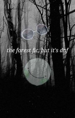 forest fic, but it's dnf cover