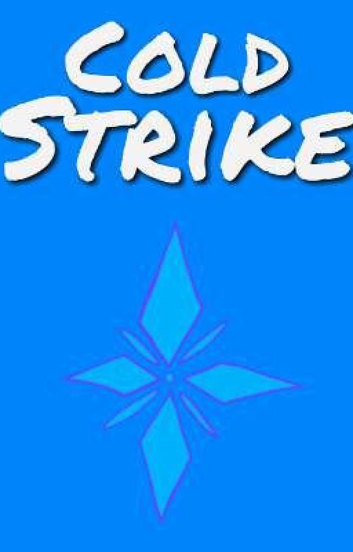 Cold Strike by BlackViper20