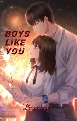 Boys like you ||Completed||✓ cover