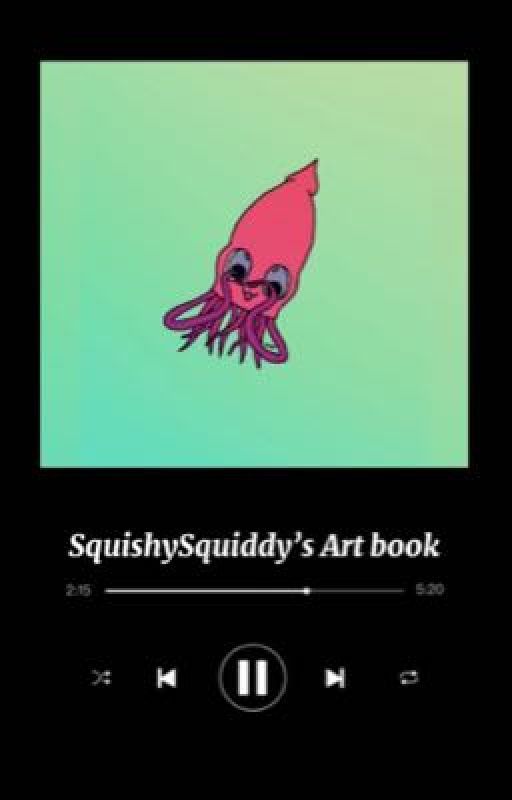 SquishySquiddy's Art book by SquishySquiddy