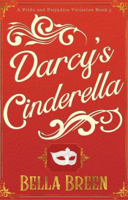 Darcy's Cinderlla - A Pride and Prejudice Variation cover