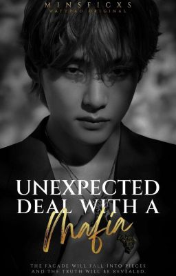 Unexpected Deal With A Mafia| Taehyung X Reader |✔| cover